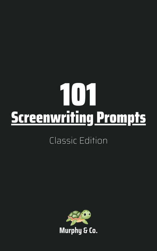 Minimalist dark cover featuring the title 101 Screenwriting Prompts in bold white text, with “Screenwriting Prompts” underlined. Beneath the title, it says Classic Edition in a lighter, modern font. At the bottom of the cover is a cute cartoon turtle with